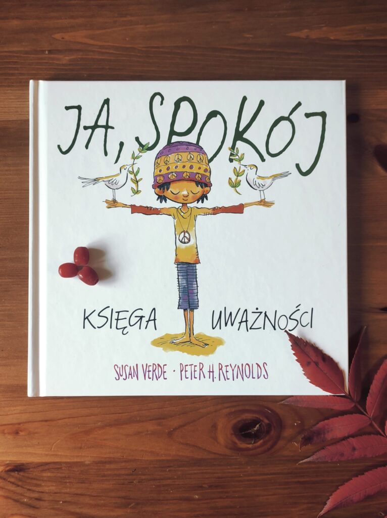 „Ja, spokój. Księga uważności.”