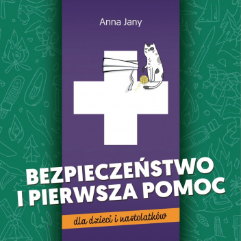 Bezpieczeństwo i pierwsza pomoc Anna Jany
